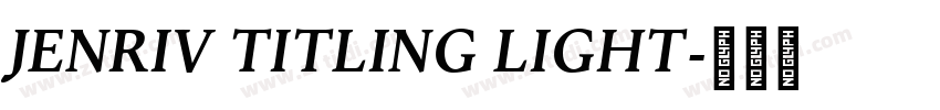 Jenriv Titling Light字体转换